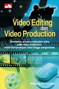 VIDEO EDITING dan VIDEO PRODUCTION