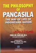 THE PHILOSOPHY of PANCASILA (The Way of Life of Indonesian Nation)