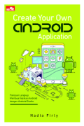 CREATE YOUR OWN ANDROID APPLICATION