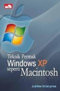 TEKNIK PERMAK WINDOWS XP SEPERTI MACINTOSH