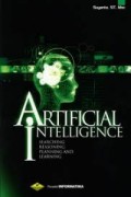 ARTIFICIAL INTELLIGENCE (Searching, Reasoning, Planning and Learning)