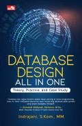 DATABASE DESIGN ALL IN ONE (Theory, Practice, and Case Study)