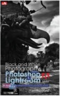 BLACK AND WHITE PHOTOGRAPHY DENGAN PHOTOSHOP & LIGHROOM