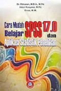 CARA MUDAH BELAJAR SPSS 17.0 dan APLIKASI STATISTIK PENELITIAN