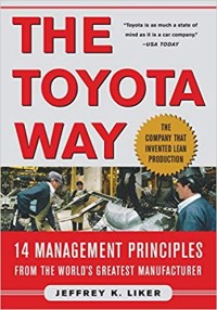 THE TOYOTA WAY : 14 management principles from the world's greatest manufacturer