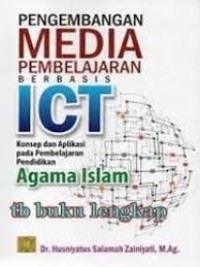 PENGEMBANGAN MEDIA PEMBELAJARAN BERBASIS ICT